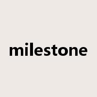 milestone是什么意思