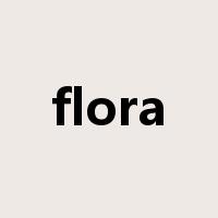 flora是什么意思