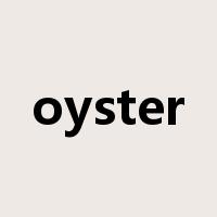 oyster是什么意思