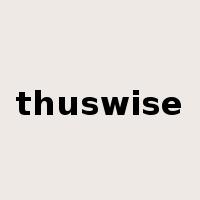 thuswise是什么意思