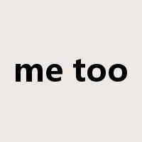 me too是什么意思