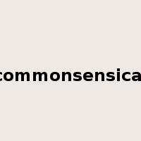 commonsensical是什么意思