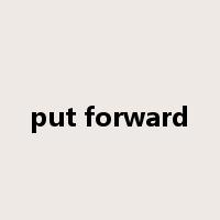 put forward是什么意思