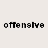 offensive是什么意思