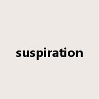 suspiration