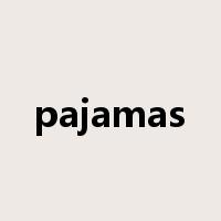 pajamas是什么意思