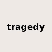 tragedy是什么意思