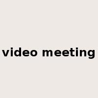 video meeting是什么意思