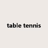 table tennis是什么意思