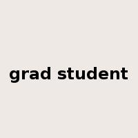 grad student是什么意思