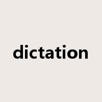 dictation是什么意思