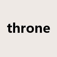 throne是什么意思