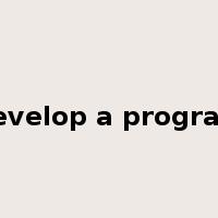 develop a program是什么意思