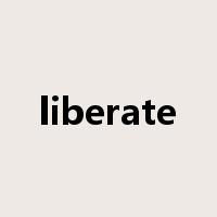 liberate是什么意思