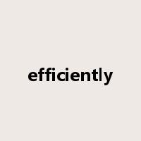 efficiently是什么意思