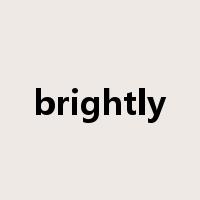 brightly是什么意思