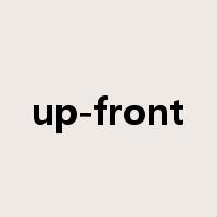 up-front是什么意思