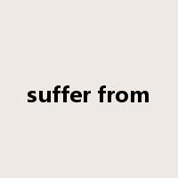 suffer from是什么意思