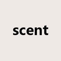 scent是什么意思