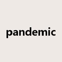 pandemic是什么意思