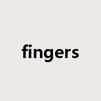 fingers是什么意思