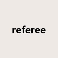 referee是什么意思