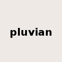 pluvian是什么意思