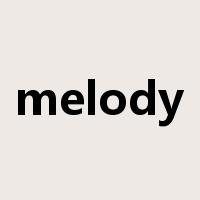 melody是什么意思