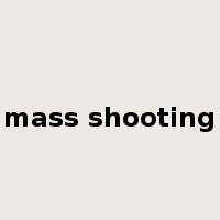 mass shooting是什么意思