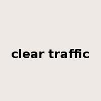 clear traffic是什么意思