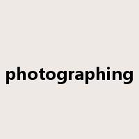 photographing是什么意思