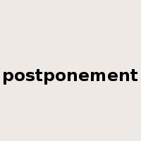 postponement是什么意思