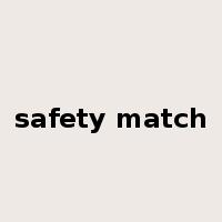 safety match是什么意思