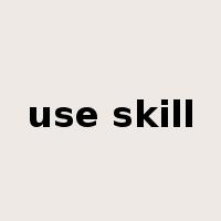 use skill是什么意思