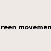 green movement是什么意思