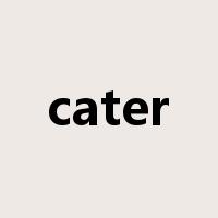 cater是什么意思