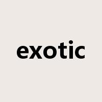 exotic是什么意思