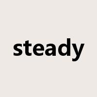 steady是什么意思