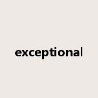 exceptional是什么意思