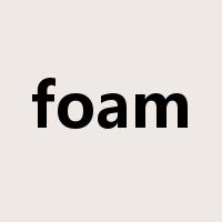 foam是什么意思