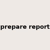 prepare report是什么意思