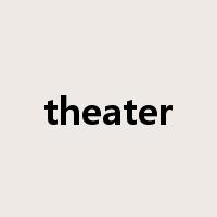 theater是什么意思