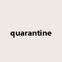 quarantine是什么意思