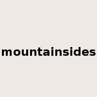 mountainsides是什么意思