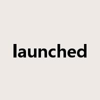 launched是什么意思