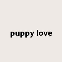 puppy love是什么意思