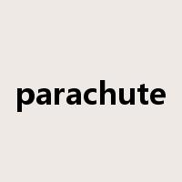 parachute是什么意思