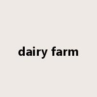 dairy farm是什么意思