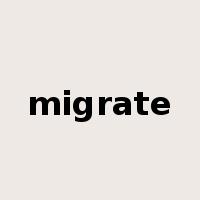 migrate是什么意思