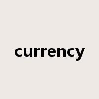 currency是什么意思